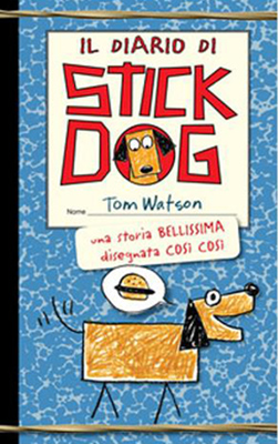 Tom Watson - Il diario di stick Dog