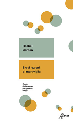 Rachel Carson-Brevi Lezioni di Meraviglia