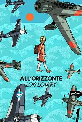 Lois Lowry ALL’ORIZZONTE