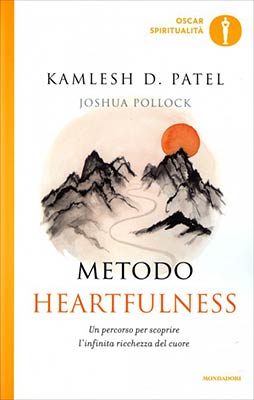 Metodo Heartfulness: Un percorso per scoprire l'infinita ricchezza del cuore