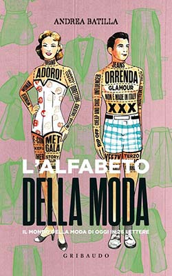 Andrea Batilla - L'alfabeto della moda