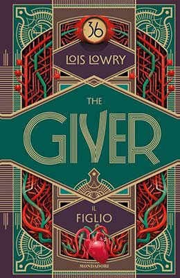 Lois Lowry The Giver. Il Figlio. Mondadori (Clarion Books)