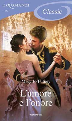 Mary Jo Putney L’amore e l’onore Mondadori – Kensington Publishing