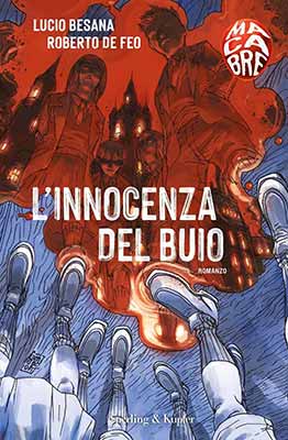 Lucio Besana & Roberto De Feo, L’innocenza del buio