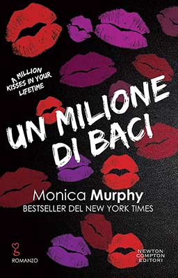 Un milione di baci - Monica Murphy