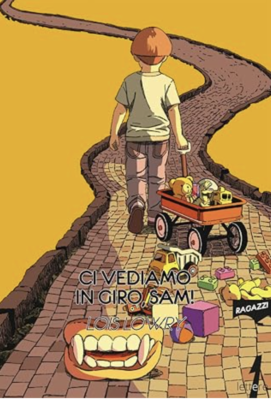 Lois Lowry - Ci vediamo in giro, Sam!