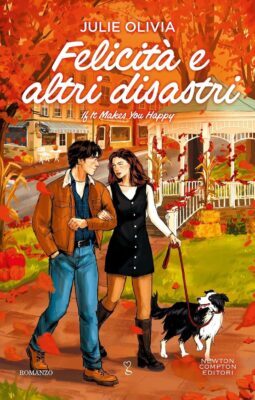 Julie Olivia - FELICITA’ E ALTRI DISASTRI If It Makes You Happy